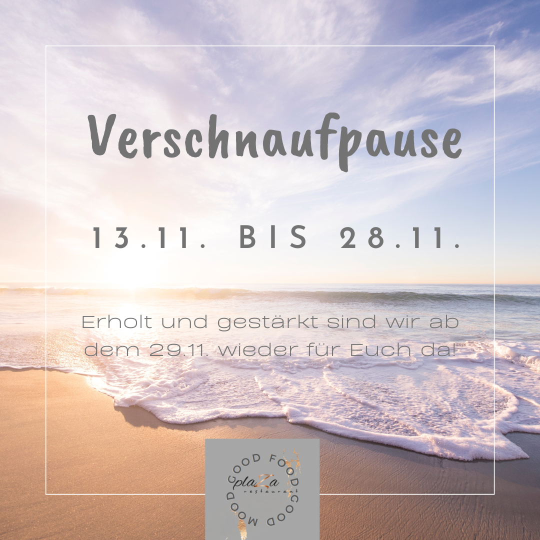 Verschnaufpause vom 13.11.-28.11.2024